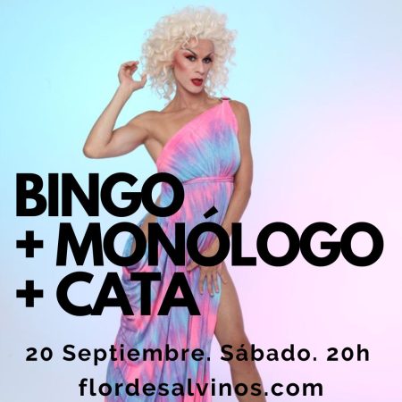BINGO + MONÓLOGO + CATA.