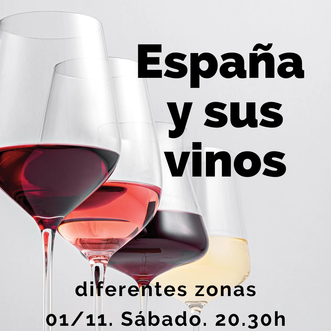 1 Noviembre (Sáb) - Cata Deliciosos Vinos Españoles - 20:30h