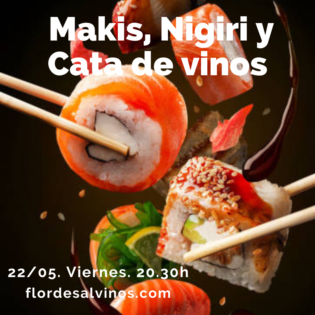 22 Mayo (Vie) - Cata de Makis, Uramakis y Vinos - 20:30h