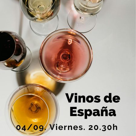 4 Septiembre (Vie) - Vinos de España! Maridados - 20:30h