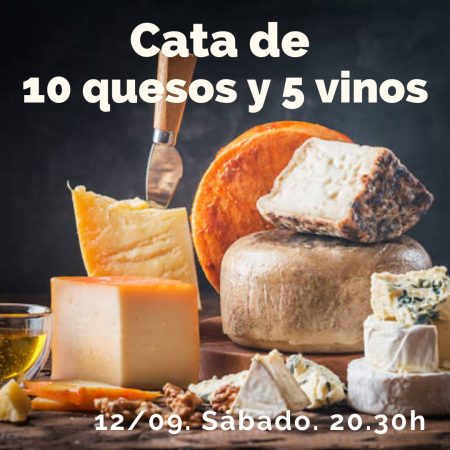 Cata de 10 Quesos y 5 Vinos.