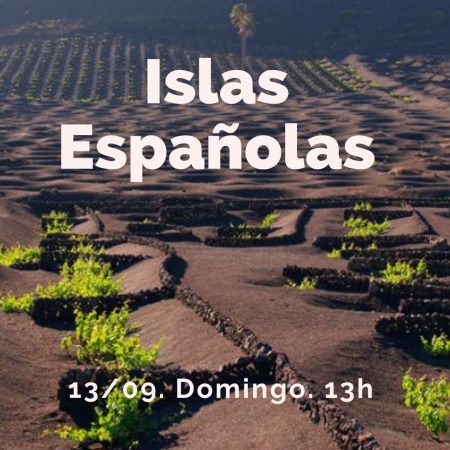 13 Septiembre (Dom) - Vinos de Islas de España. Maridado. - 13:00h