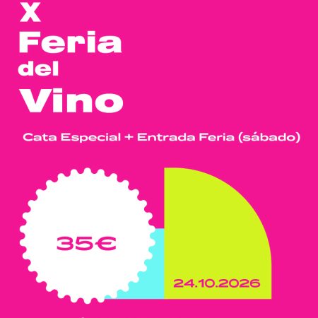 24 Octubre (Sáb) - FERIA DEL VINO + CATA ESPECIAL (sábado) - 11:30h