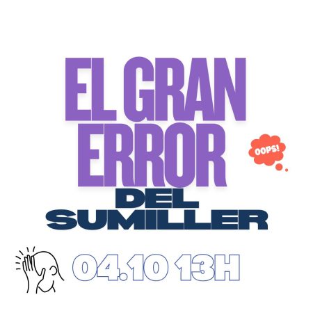 El Gran Error del Sumiller. Especial.