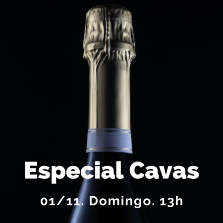 1 Noviembre (Dom) - Mágica Cata de CAVAS. Maridados. - 13:00h
